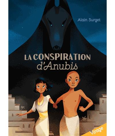 La conspiration d'anubis (coll. virage)