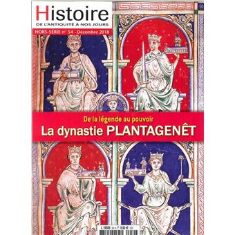 Histoire de l'Antiquité à nos jours HS N°54 Les Plantagenêt - décembre 2018