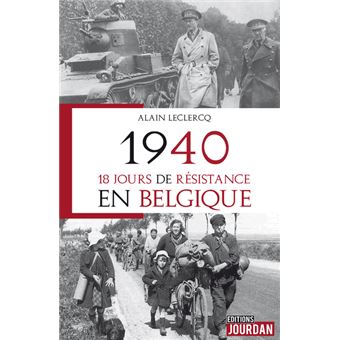 1940, 18 jours de résistance en Belgique