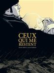 Ceux qui me restent - histoire complète