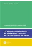 Les singularités brésiliennes du procès civil à l'épreuve du système français de justice