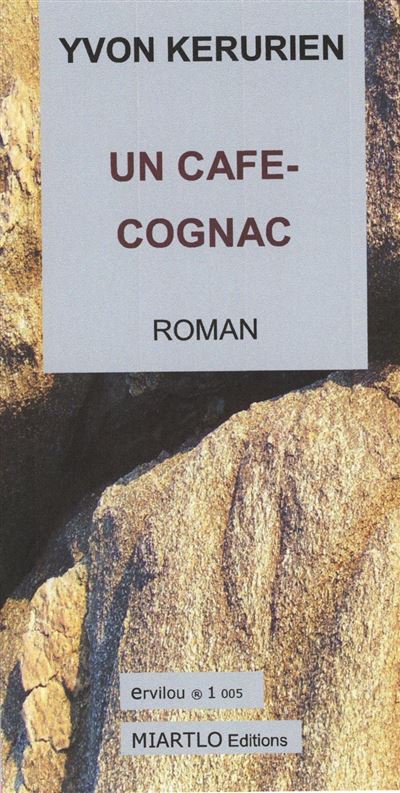 Un café-cognac - Yvon Kerurien - broché