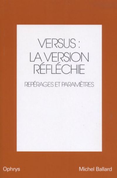Versus la version réfléchie