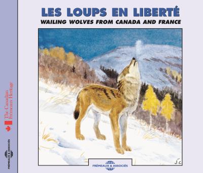 Waling wolves from canada and france