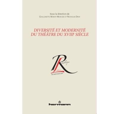 Diversité et modernité du théâtre du XVIIIe siècle - Guillemette Marot Mercier - broché