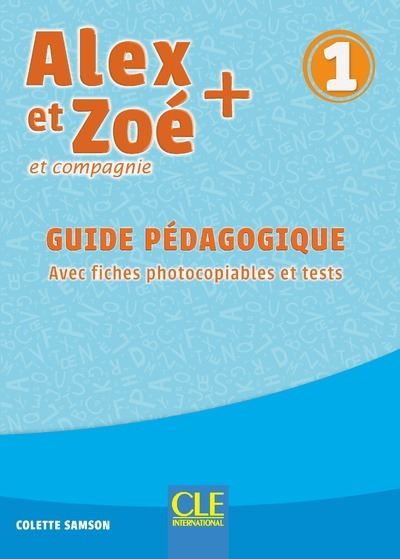 Alex et Zoé niveau 1 - guide pédagogique + évaluations NC