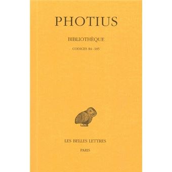 Bibliothèque. Tome II : Codices 84-185