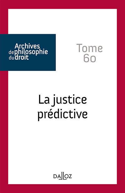 La justice prédictive -  Collectif - broché