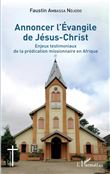 Annoncer l'Évangile de Jésus-Christ