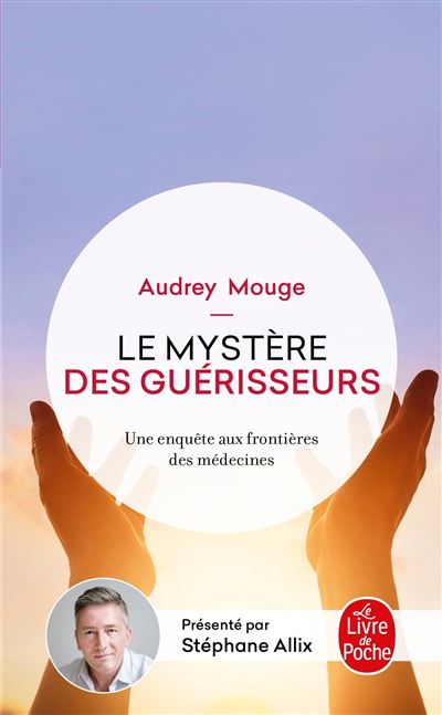 Le Mystère des guérisseurs - Audrey Mouge - Poche