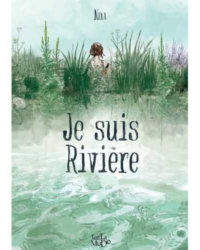 Je suis rivière