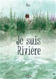 Je suis rivière