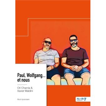 Paul, Wolfgang... et nous