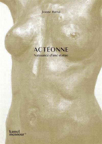 Actéonne - Jeanne Barral - broché