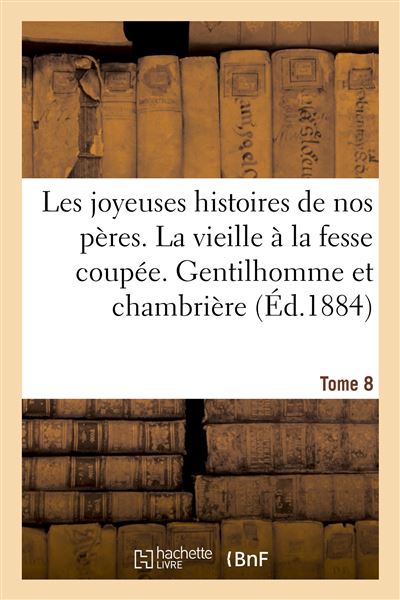 Les joyeuses histoires de nos peres
