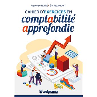 Cahier d'exercices en comptabilité approfondie