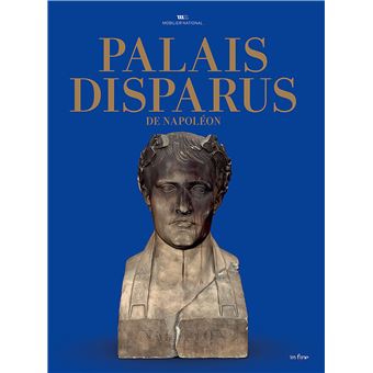 Palais disparus de Napoléon