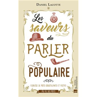 Les saveurs du parler populaire