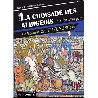 La croisade des Albigeois - 1