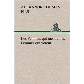 Les Femmes qui tuent et les Femmes qui votent