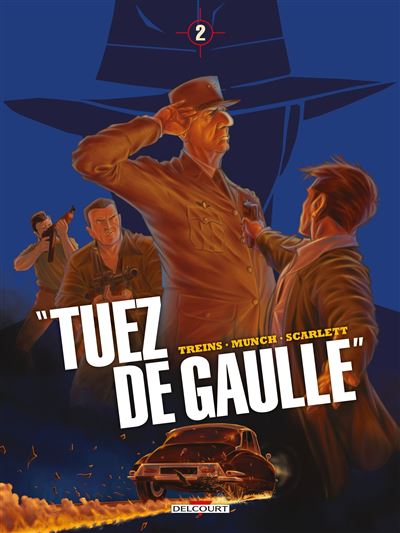 Tuez de Gaulle - Tome 02 (2023)