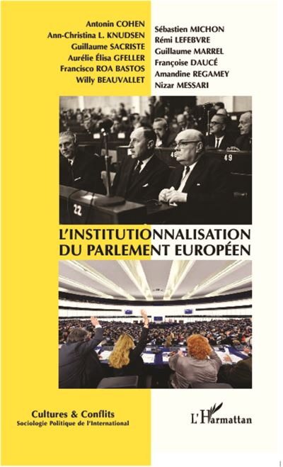L'institutionnalisation du parlement européen -  Collectif - broché