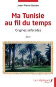 Ma Tunisie au fil du temps