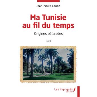 Ma Tunisie au fil du temps
