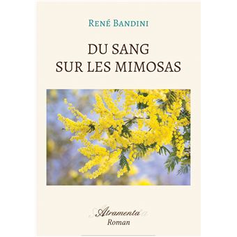Du sang sur les mimosas