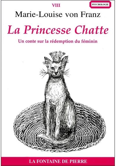 La Princesse Chatte - Un conte sur la rédemption du féminin