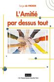 L'Amitié par dessus tout
