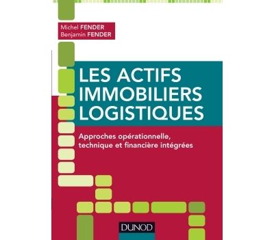 Les actifs immobiliers logistiques