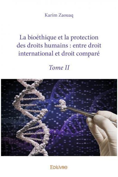 La Bioéthique Et La Protection Des Droits Humains Entre Droit International Et Droit Comparé 3223