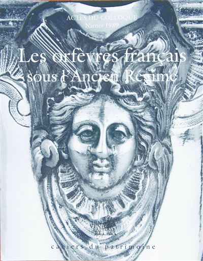 Les orfèvres français sous l'Ancien Régime - Marie-Thérèse Réau - broché