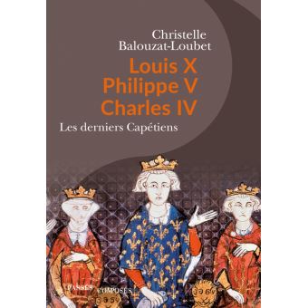 Louis X Philippe V Charles IV