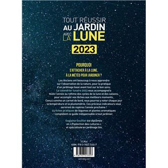 Tout réussir au jardin avec la lune 2023