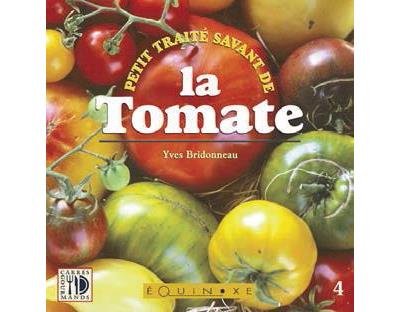 Petit traité savant de la tomate - Yves Bridonneau (Auteur)