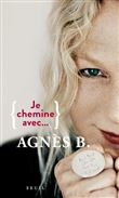 Je chemine avec Agnès b.