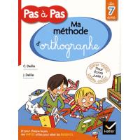 Méthode d'orthographe pour écrire juste pas à pas