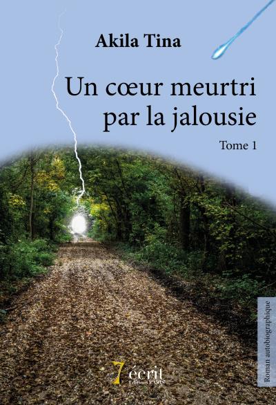 Un cœur meurtri par la jalousie