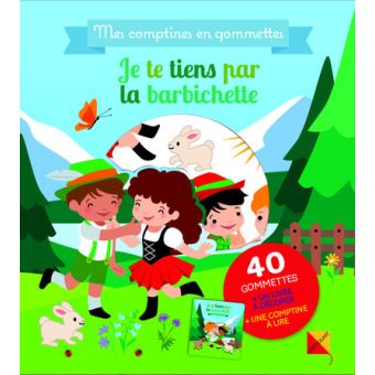 Je te tiens par la barbichette - Mes comptines en gommettes