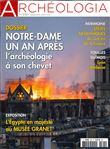 Archéologia n° 590 - L'Archéologie au chevet de Notre Dame de Paris  - sept 2020