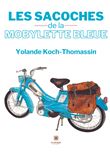 Les sacoches de la mobylette bleue
