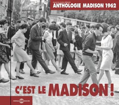 Anthologie Madison 1962 C'est le Madison ! Inclus un livret de 8 pages
