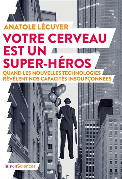 Votre cerveau est un super-héross