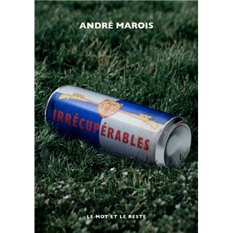 Irrécupérables