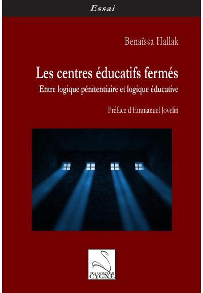 Les centres éducatifs fermés