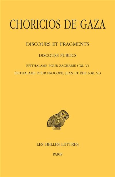 Discours et fragments. Tome II, 3e partie : Discours publics. - Choricios de Gaza - broché