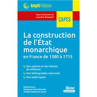 La construction de l'Etat monarchique en France de 1380 à 1715