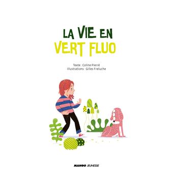 La vie en vert fluo